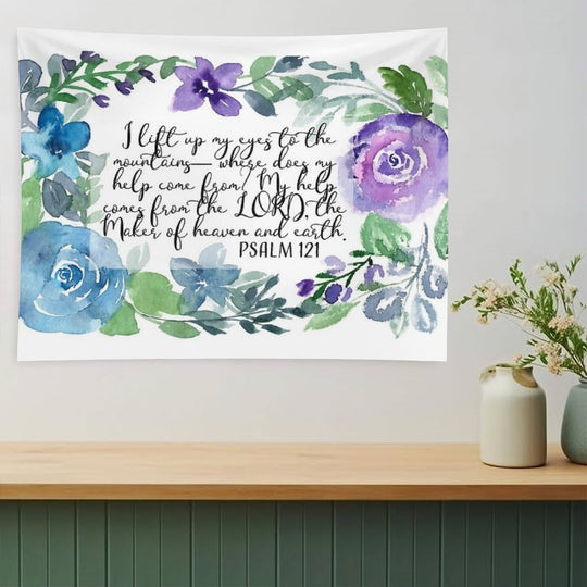 Psalm 121  I Lift My Eyes to The Mountains  Scripture Art Tapestry