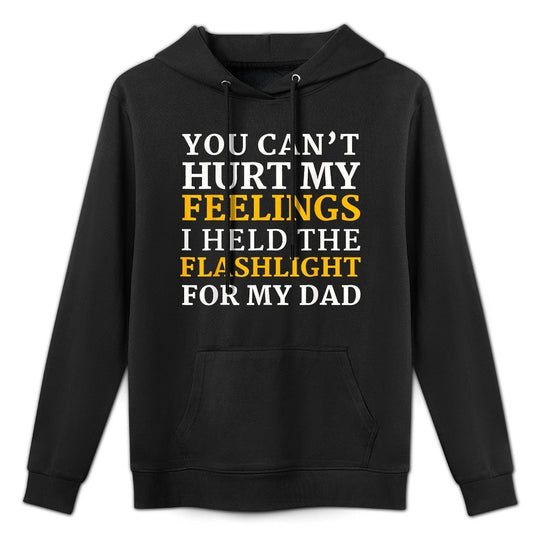 Funny Gen-X You Cant Hurt My Feelings I Held The Flashlight Layering Staple Hoodie