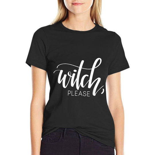 Witch Please Funny Halloween Lover Design Hand Lettered Gift  Oversized Silhouette T-Shirt