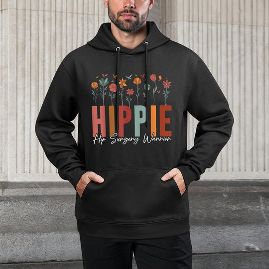 Hippie Hip Surgery Warrior Hip Joint Replacement And Adjustable Hood Hoodie