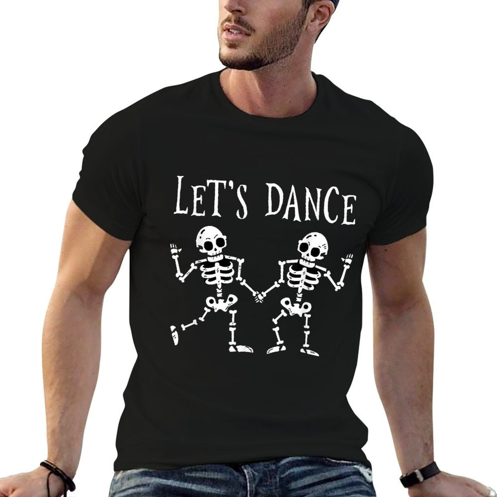 Lets Dance Halloween Skeleton Dancing Gift  Cotton T-Shirt