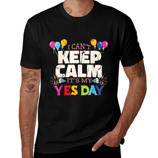 Keep Calm Its My Yes Day for Daddys Yes Day Kids  Vintage-inspired T-Shirt