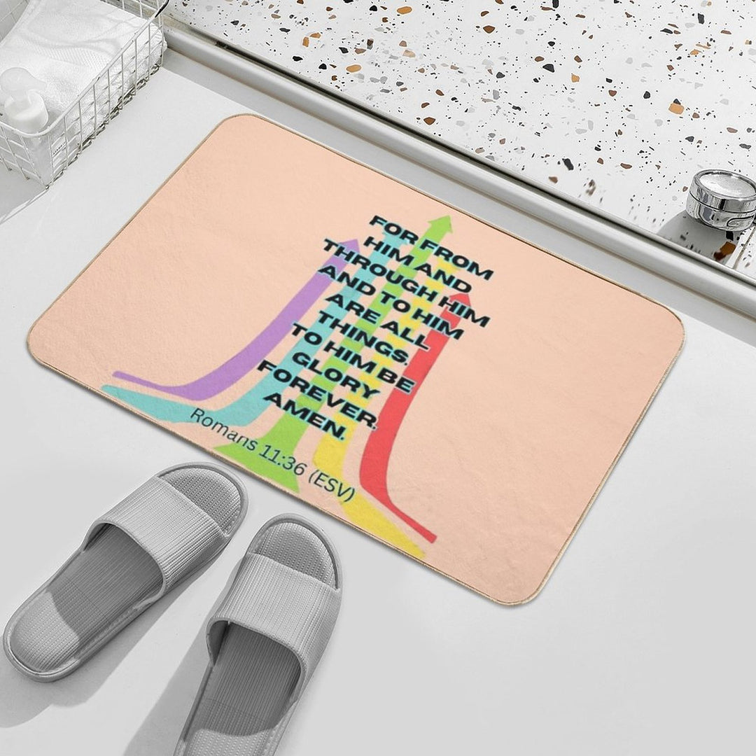 From Him, Through Him, To Him  High-Traffic Bath Mat