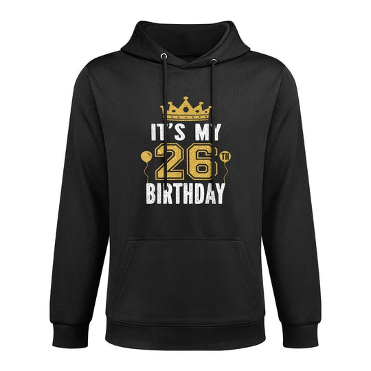 It's My 26th Birthday Gift For 26 Years Old Man And Woman Easy Care Hoodie