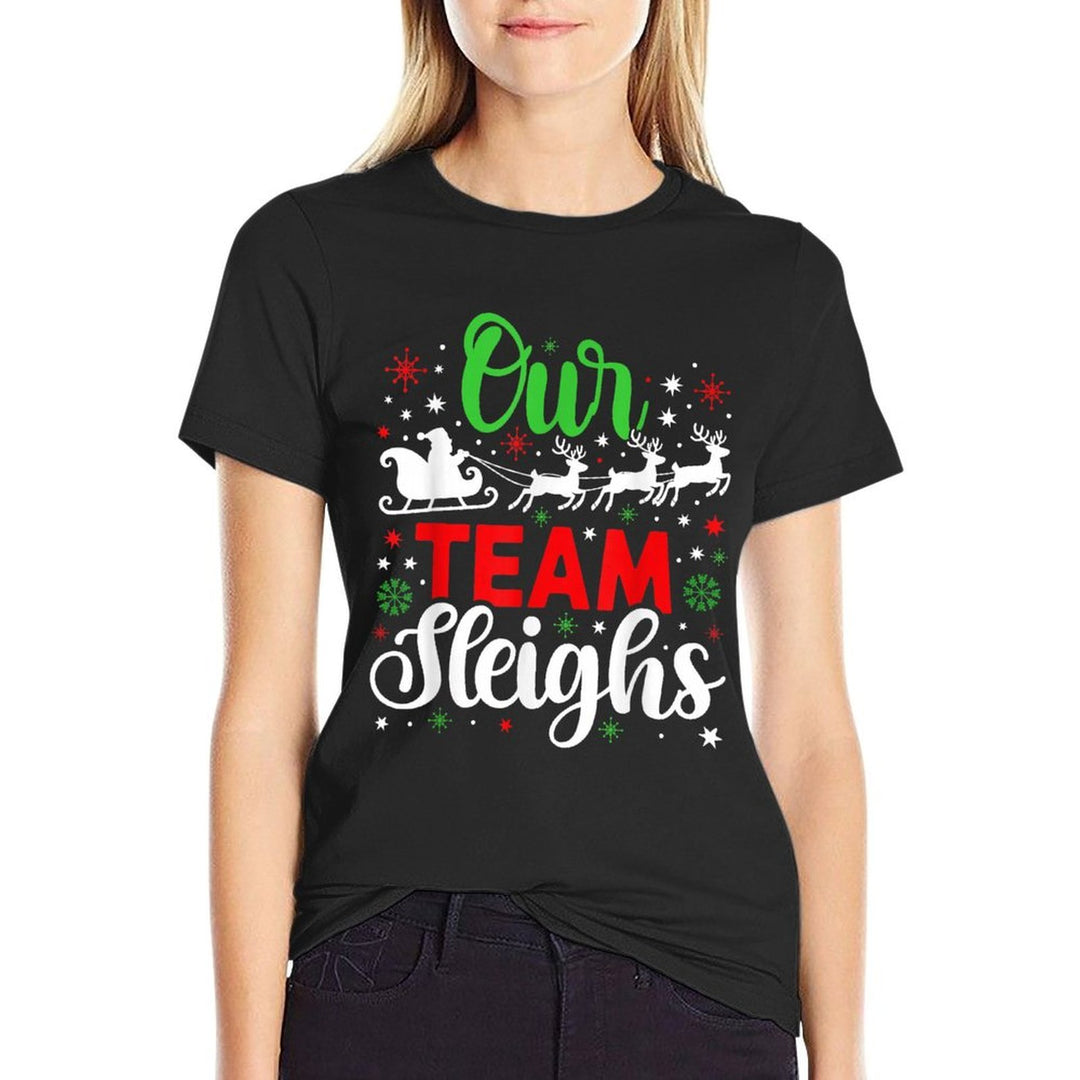 Ugly Christmas Sweaters Our Team Sleighs Christmas  Breathable T-Shirt