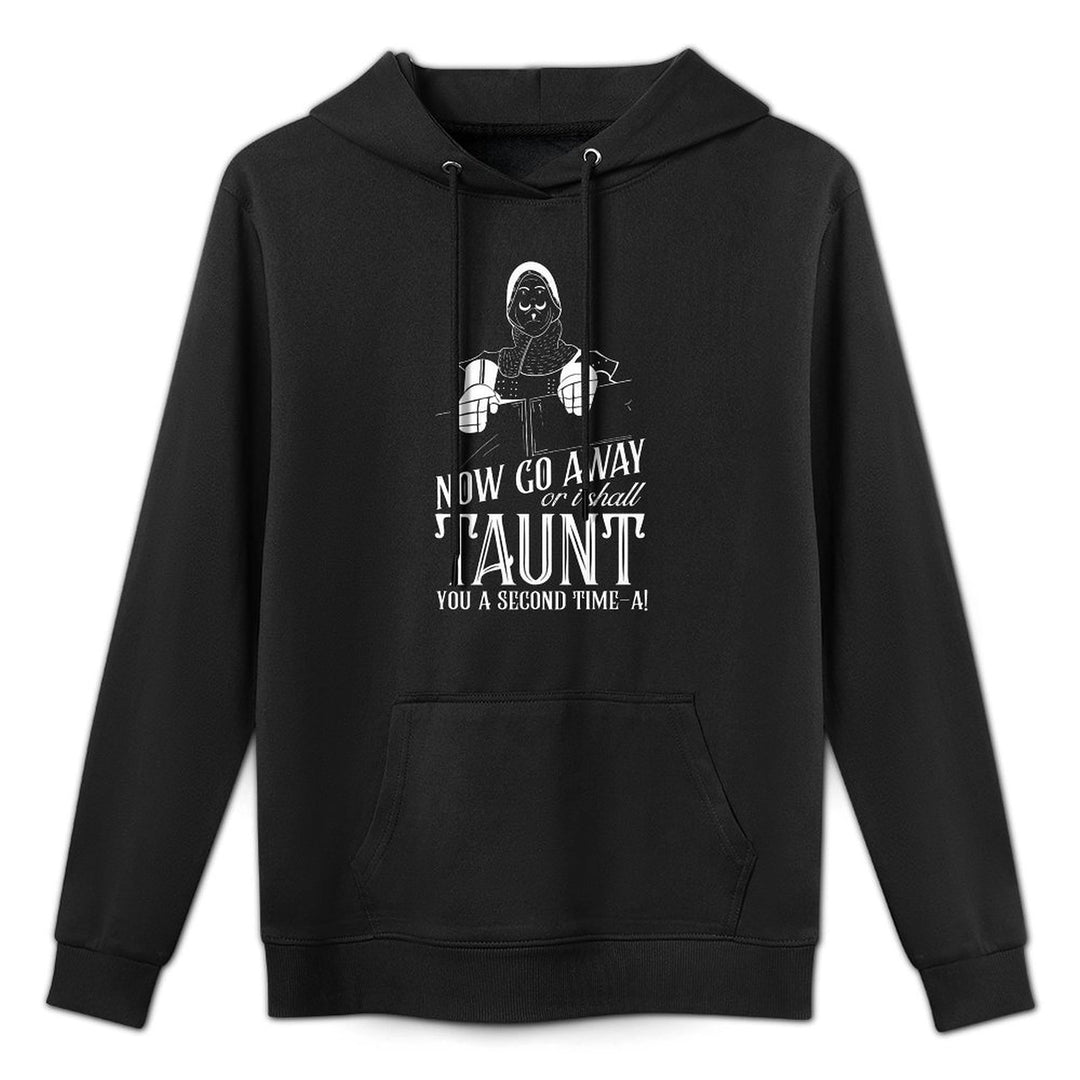 Now Go Away Or I Shall Taunt You A Second Time Quote Premium Unisex Design Hoodie