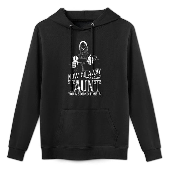 Now Go Away Or I Shall Taunt You A Second Time Quote Premium Unisex Design Hoodie