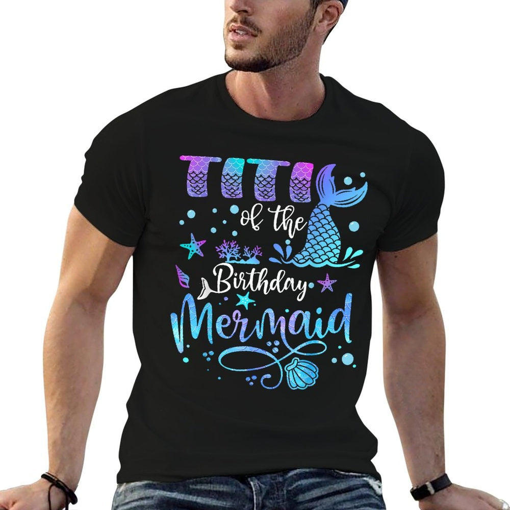 Titi Of The Birthday Mermaid Bday Party Mermaid  Soft T-Shirt