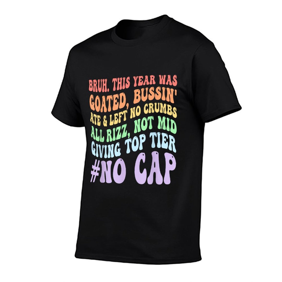 Bruh This Year Was Goated No Cap Funny Last Day of School  Moisture-wicking T-Shirt