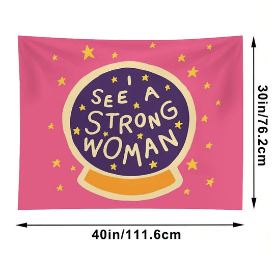I See A Strong Woman Tapestry