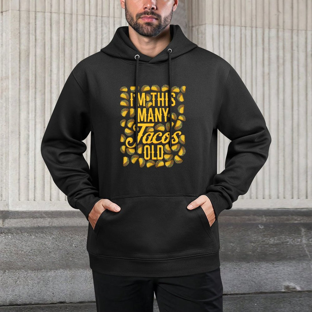 I'm This Many Tacos Old - Funny 40th Birthday Relaxed Fit Hoodie