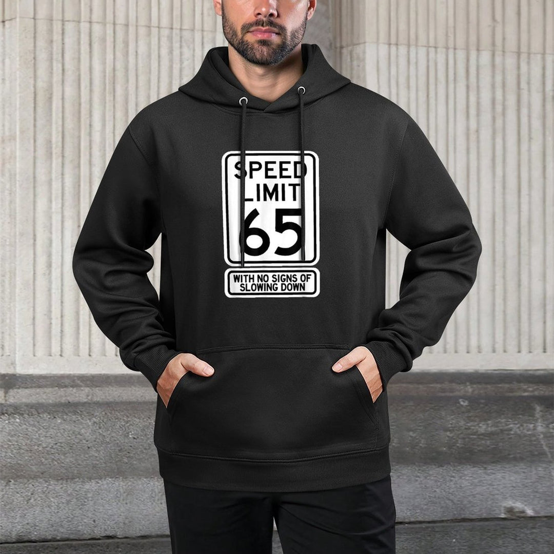 65th Birthday Speed Limit Sign Funny 65 Year Old Mens Womens Adjustable Hood Hoodie