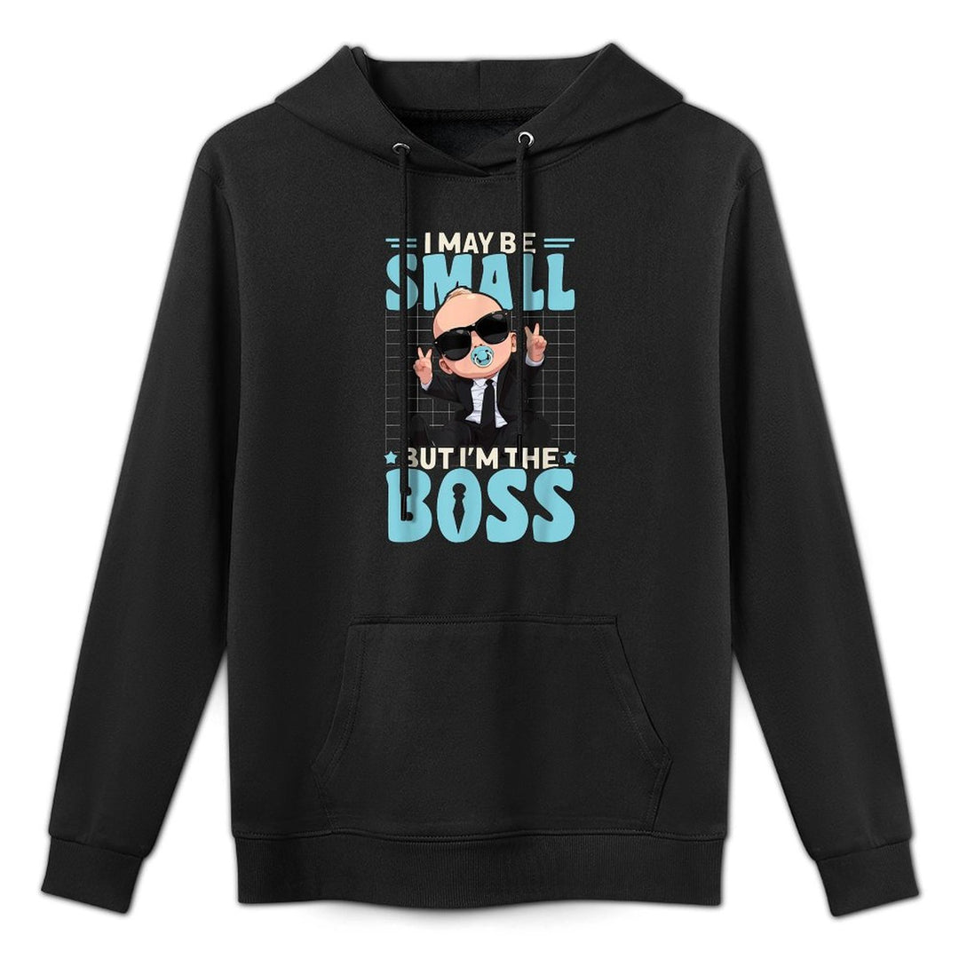 Baby Boss &#34;I May Be Small But I'm The Boss&#34; Like A Boss Kids Shape Retention Hoodie
