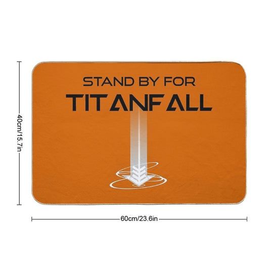 Stand by for Titanfall - Titanfall (Black Words)  Easy Maintenance Bath Mat
