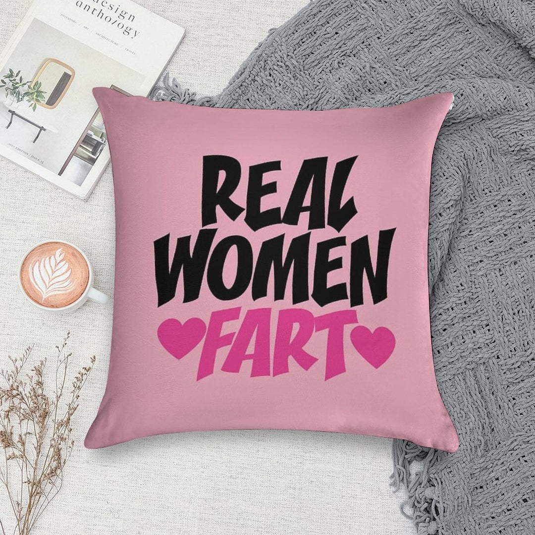 Real Women Fart Soft Bedroom Essential Throw Pillow