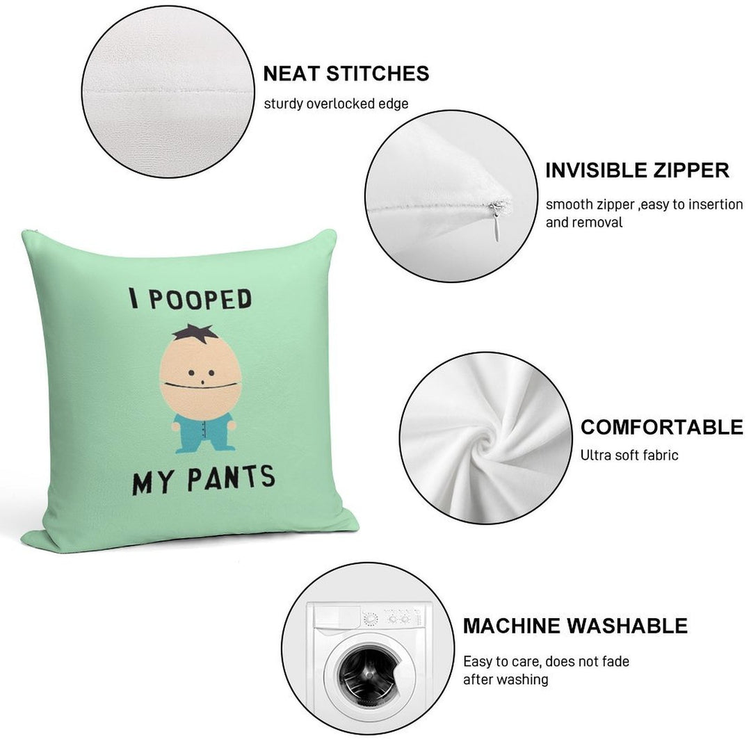 I Pooped My Pants Soft Hidden Zipper Throw Pillow