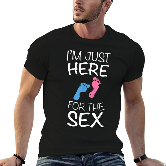 Im Just Here For The Sex Gender Reveal  Easy-care T-Shirt