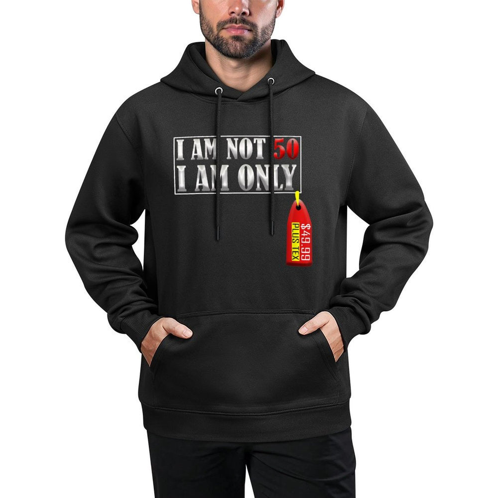 Womens 50Th Birthday I Am Not 50 Price Tag Plus Tax Colorfast Hoodie