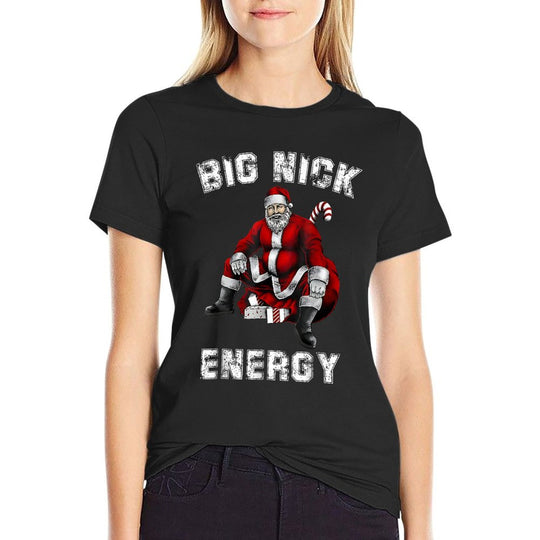 Big Nick Energy Funny Santa Christmas  High-quality Stitching T-Shirt
