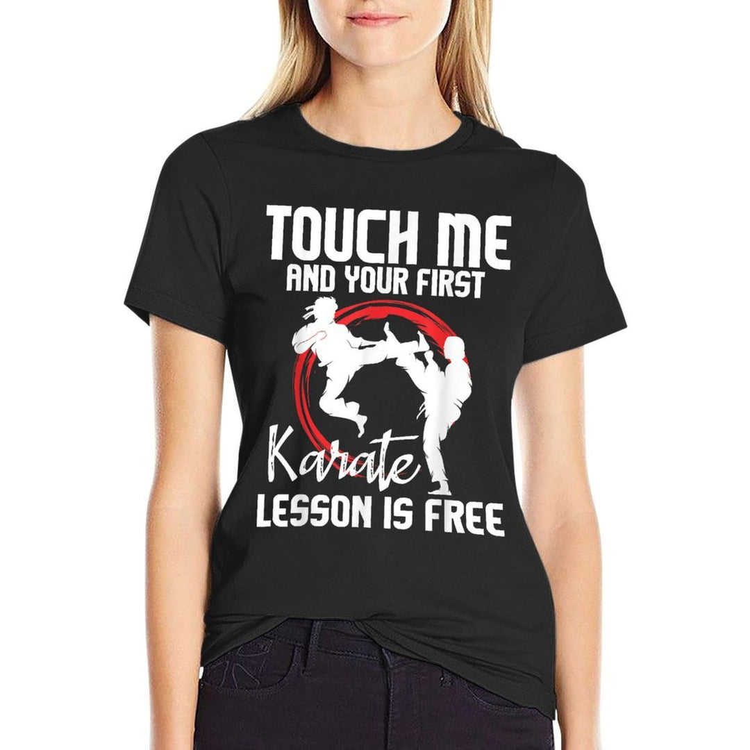 Touch Me And Your First Karate Lesson Is Free - Karateka  Soft T-Shirt