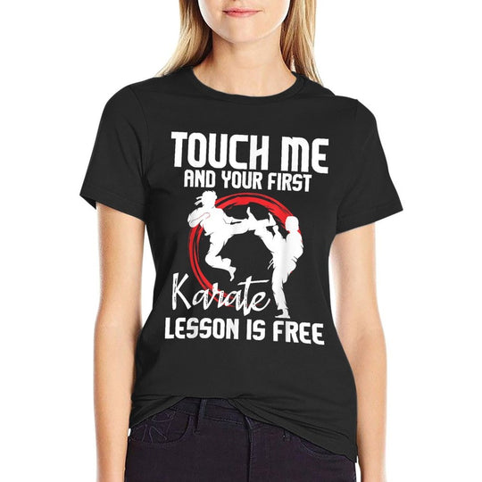 Touch Me And Your First Karate Lesson Is Free - Karateka  Soft T-Shirt