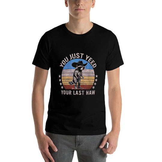 Funny Just Yeed Your Last Haw Unisex-Adults Raccoon Theme, Black, Small  Summer-ready Fabric T-Shirt