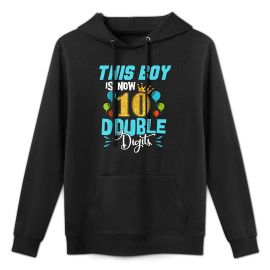 Its My 10th Birthday Double Digits 10 Years Old Boys Medium-Weight Fabric Hoodie