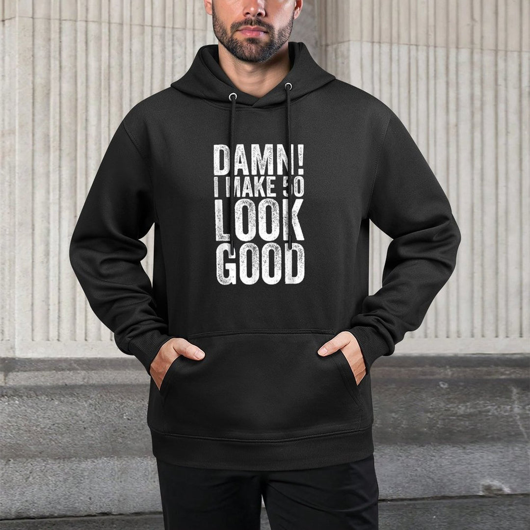 Damn I Make 50 Look Good 50th Birthday Shape Retention Hoodie