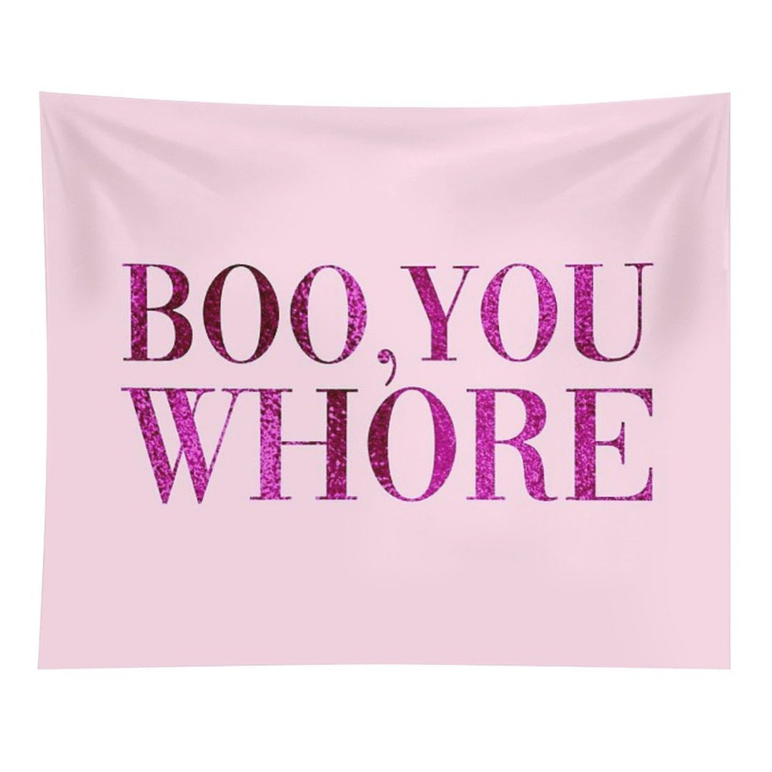Boo, You Whore Tapestry