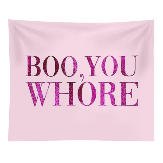 Boo, You Whore Tapestry