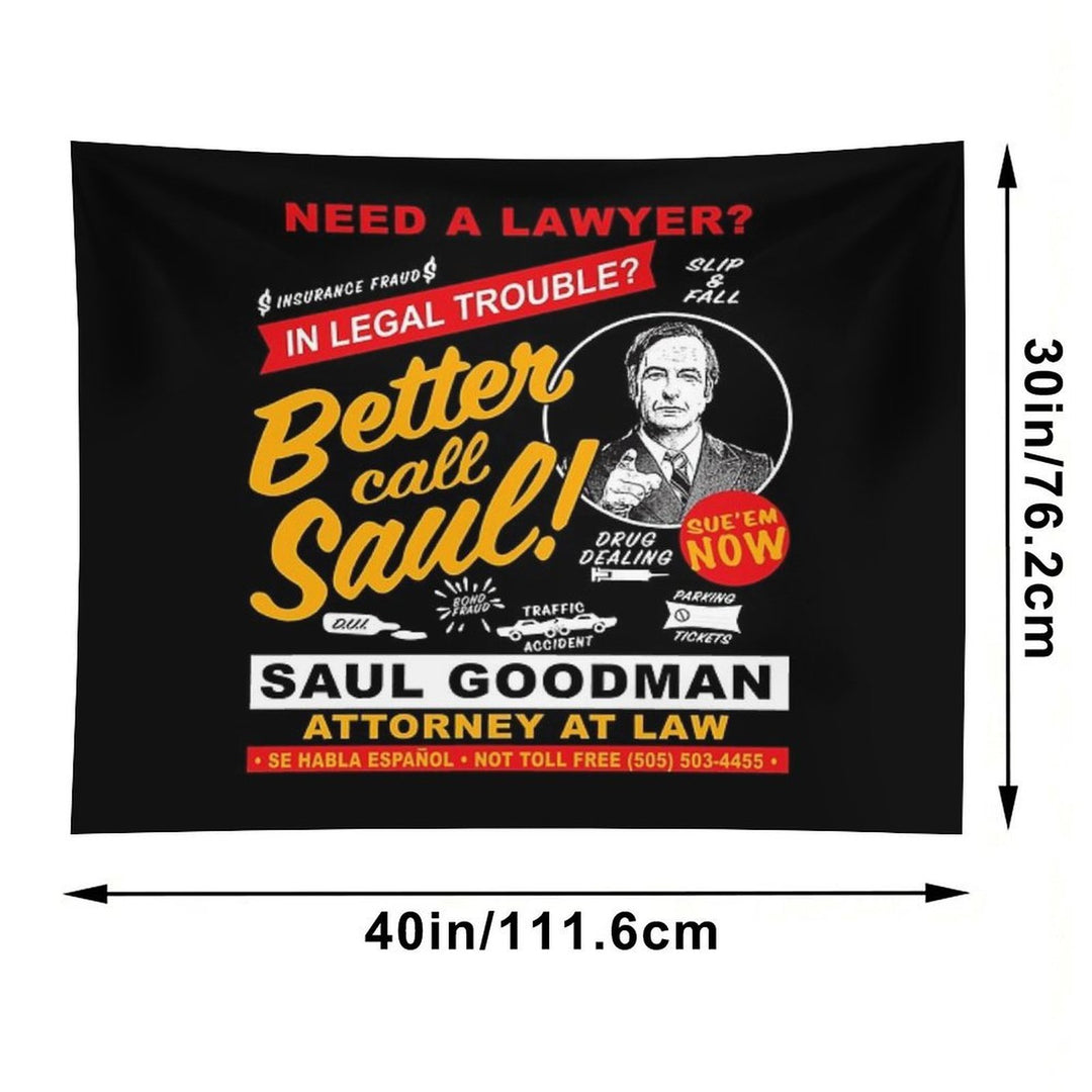 Need A Lawyer Then Call Saul Dks Tapestry