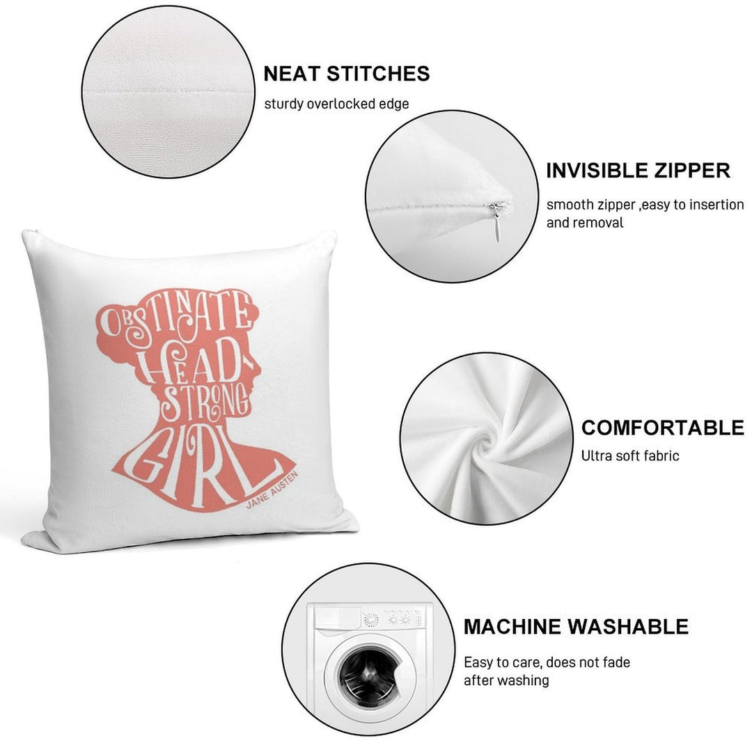 Obstinate, Headstrong Girl Pride And Prejudice Jane Austen Quote Design Soft Reinforced Edging Throw Pillow