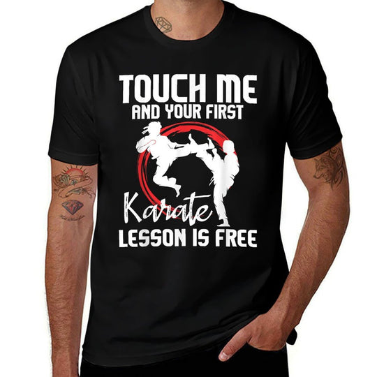 Touch Me And Your First Karate Lesson Is Free - Karateka  Soft T-Shirt