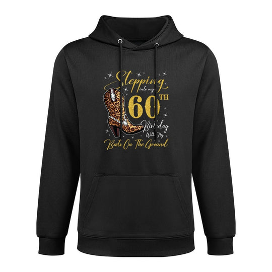 Stepping Into My 60th Birthday With My Boots On The Ground Relaxed Fit Hoodie