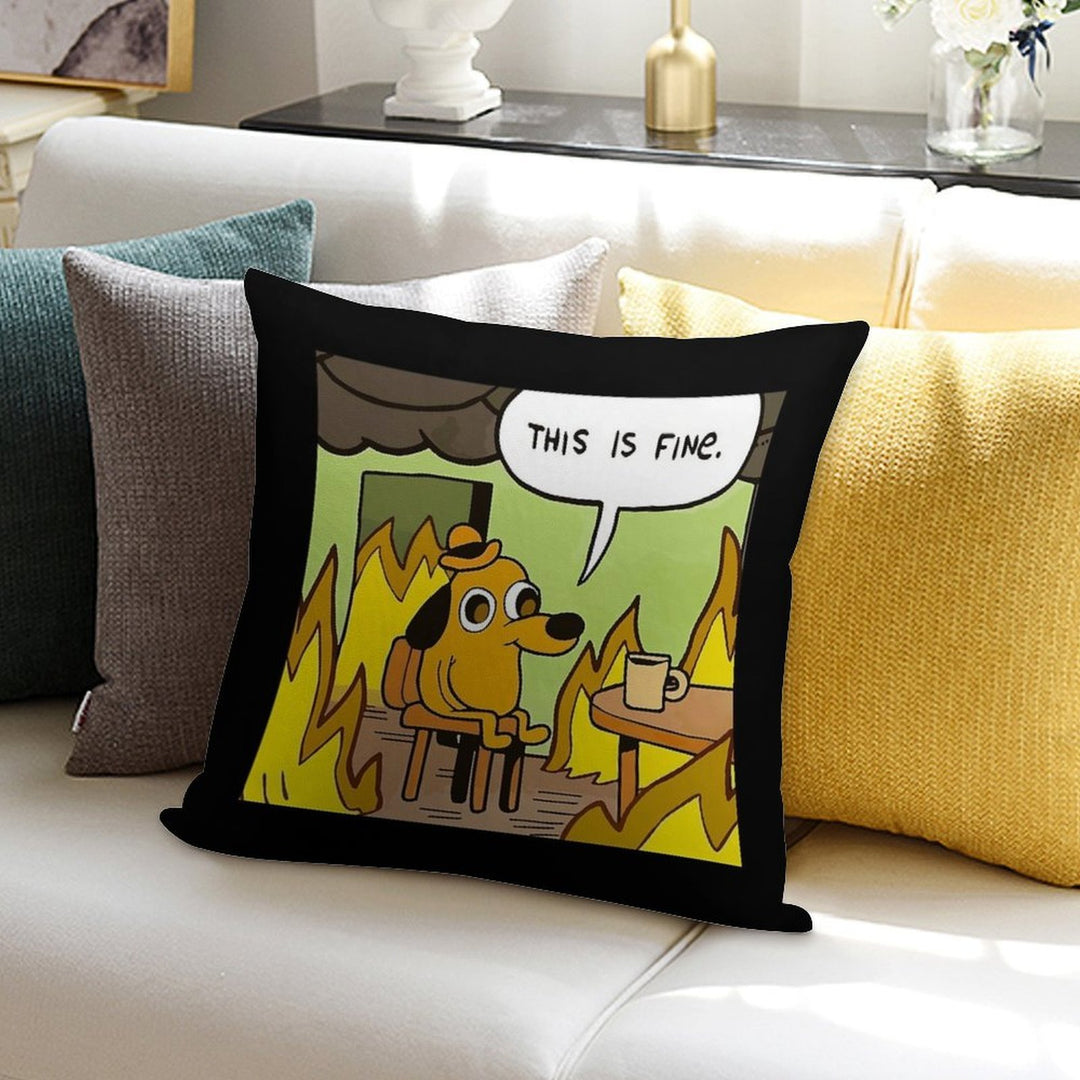 This Is Fine - Funny Meme Soft Durable Construction Throw Pillow