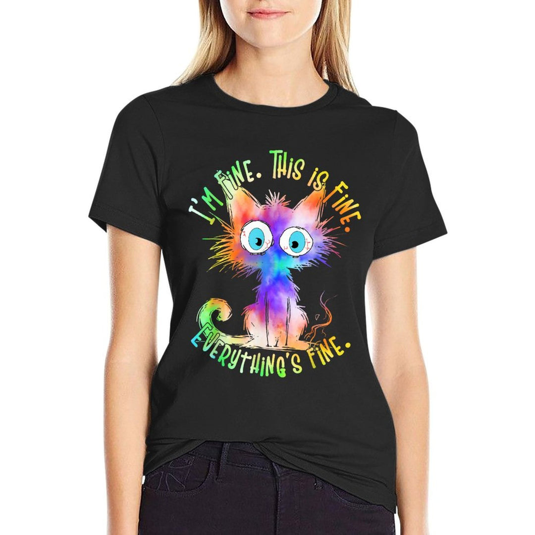 Tie Dye Black Cat Its Fine Im Fine Everything Is Fine Women  Trendy Pattern T-Shirt
