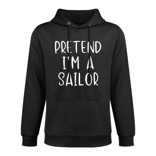Pretend Im A Sailor Costume Halloween Simple Adult Kid Colorfast Hoodie
