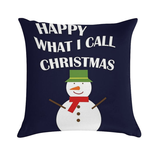 Happy What I Call Christmas Soft Home Decor Throw Pillow