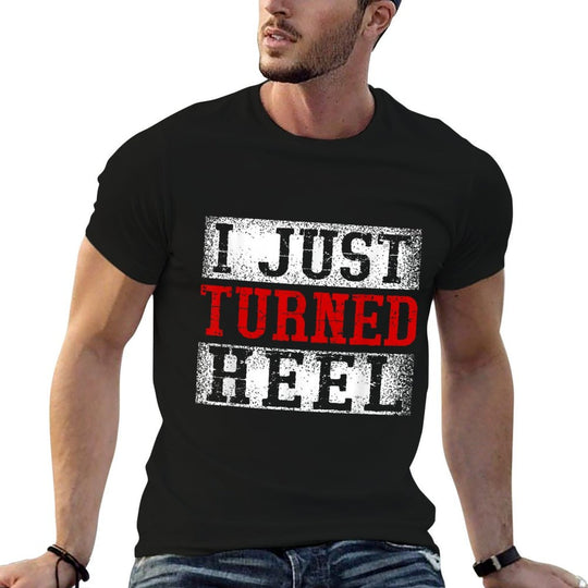 I Just Turned Heel Wrestling Wrestler Wrestle Wrestling  Polyester Blend T-Shirt