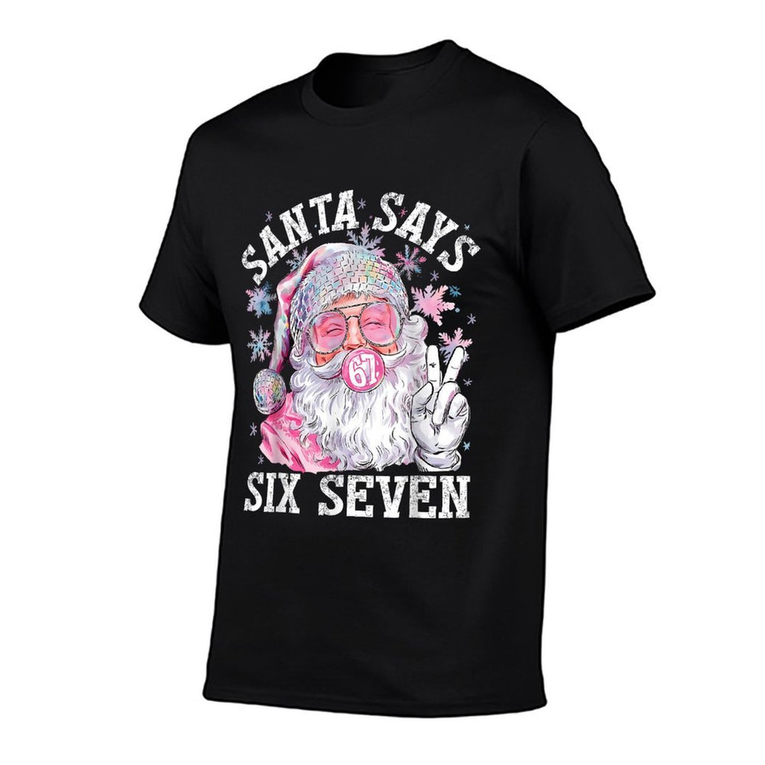 Funny Santa Says Six Seven Christmas 67 Meme Xmas Boys Girls  High-quality Stitching T-Shirt