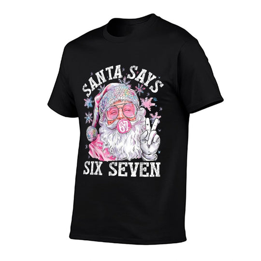 Funny Santa Says Six Seven Christmas 67 Meme Xmas Boys Girls  High-quality Stitching T-Shirt