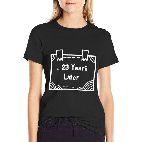 .. 23 Years Later Funny Year Old Birthday Party Meme Comfortable T-Shirt
