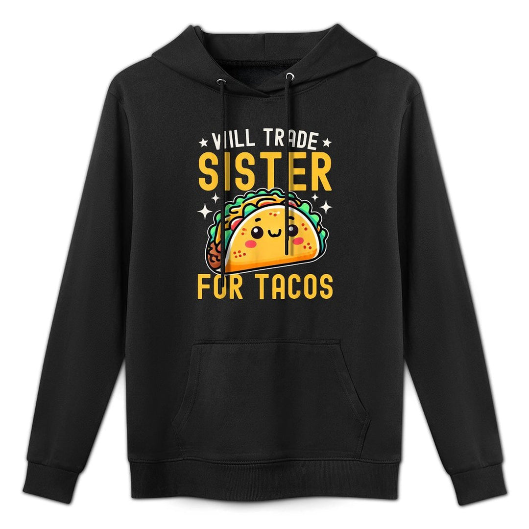 Will Trade Sister For Tacos Taco Lover Cinco De Mayo Adjustable Hood Hoodie
