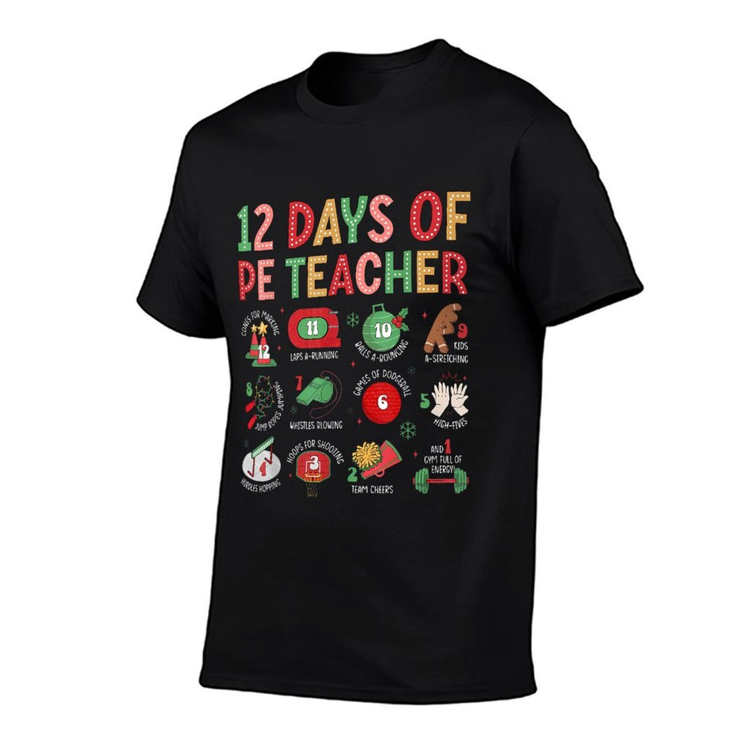 12 Days of A PE Teacher Christmas Physical Education Xmas  Durable T-Shirt