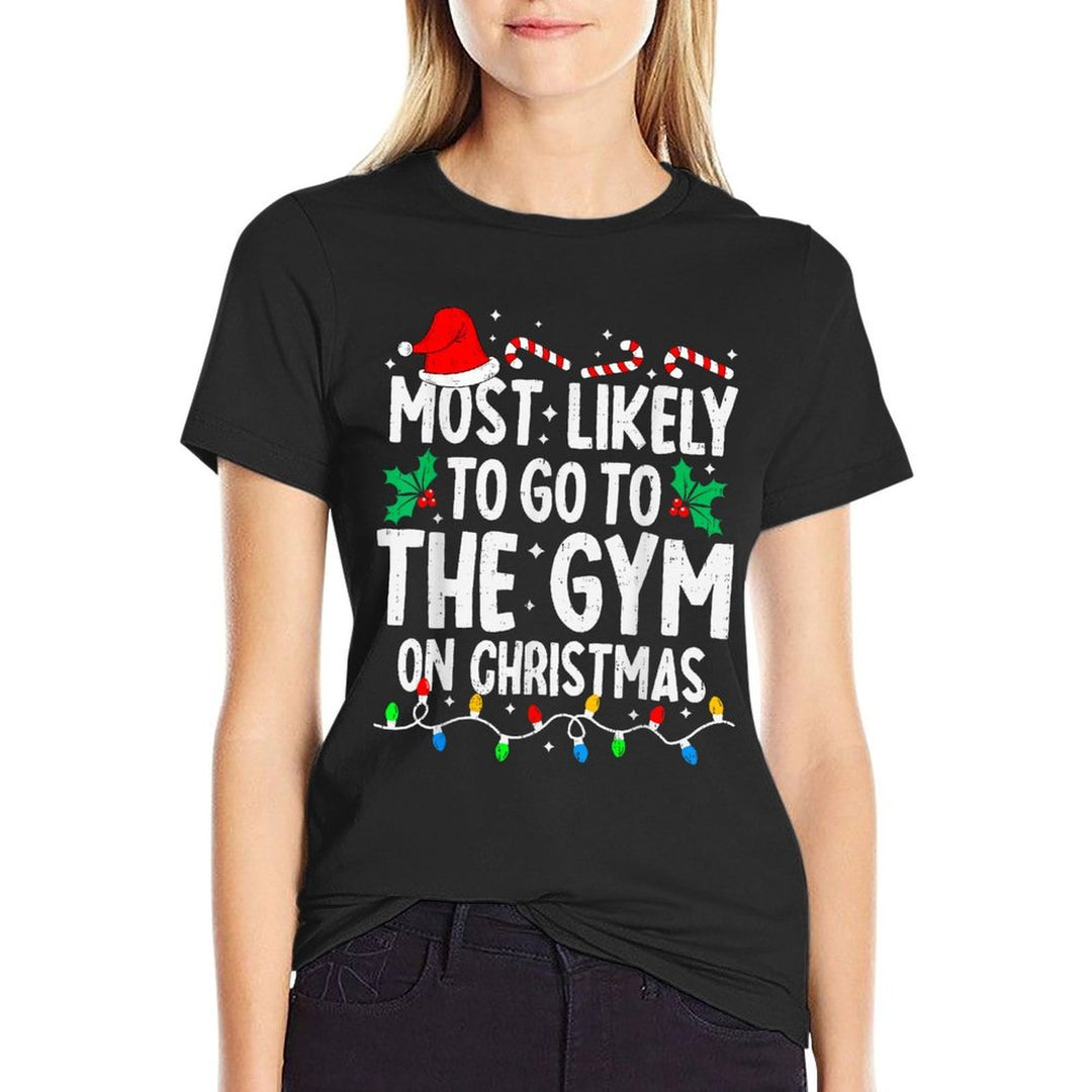 Most Likely to The Gym On Christmas Workout Family Matching  Quick-drying T-Shirt