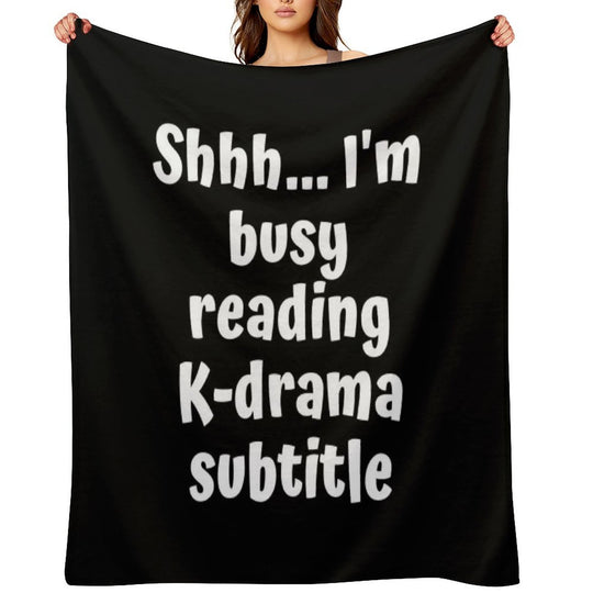 Shh Im Busy Reading Kdrama Subtitle Voice Plush Throw Blanket