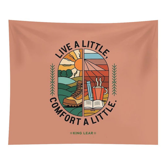 Live A Little, Comfort A Little – Outdoor Adventure & Cozy Comfort Quote Tapestry