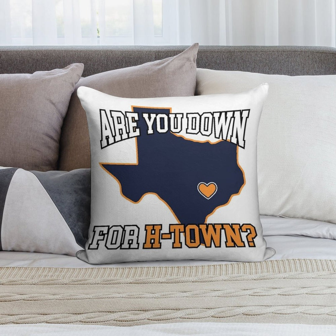 Are You Down For H-Town Soft Decorative Cover Throw Pillow