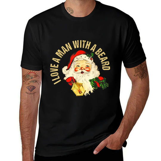 Funny Christmas Santa Beard I Love A Man With A Beard Xmas  Durable T-Shirt