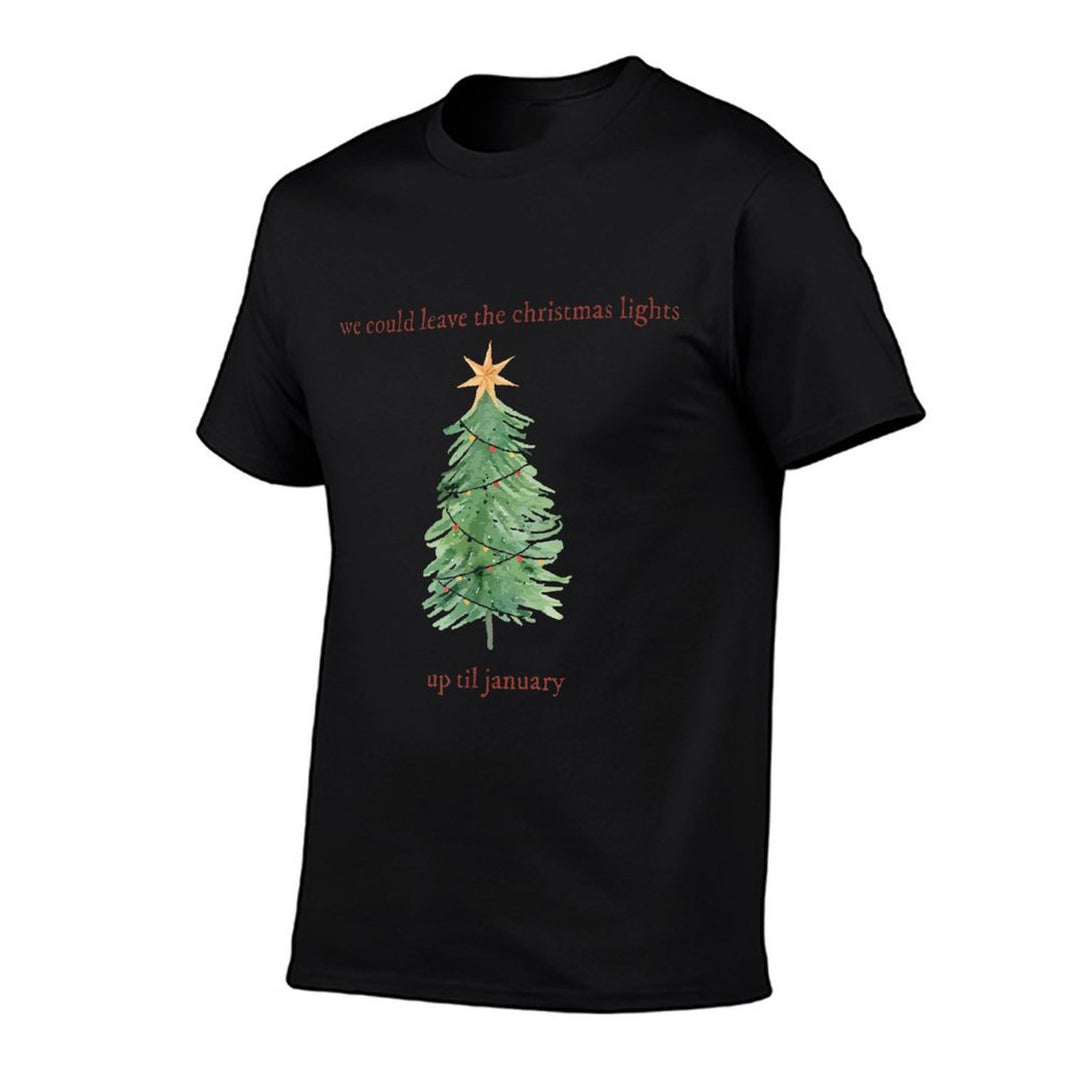 We Can Leave The Christmas Lights Up Til January  Breathable T-Shirt